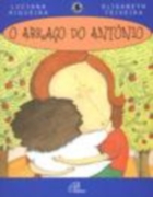 O abraço do Antônio