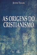 As Origens Do Cristianismo