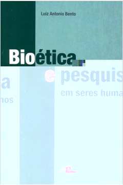 Bioética E Pesquisa Em Seres Humanos