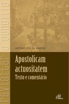 Apostolicam Actuositatem : Texto E Comentário