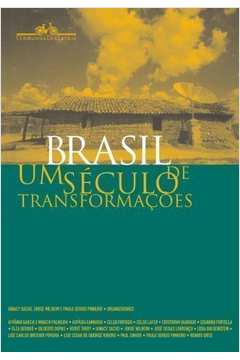 Brasil: um Seculo de Transformacoes