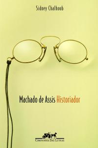 Machado de Assis, Historiador