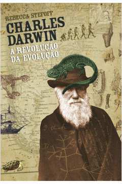 Charles Darwin - a Revolução da Evolução
