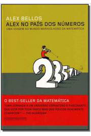 Alex no País dos Números uma Viagem ao Mundo Maravilhoso da Matemática