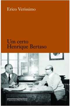 CERTO HENRIQUE BERTASO, UM