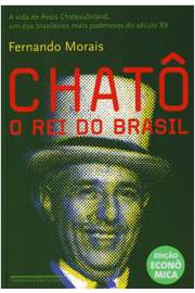 Chatô O Rei do Brasil