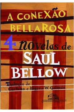 Sai num só volume 4 novelas de Saul Bellow, maior escritor