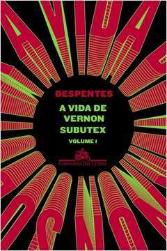 Vida De Vernon Subutex - Volume 1, A
