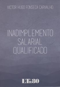 Inadimplemento Salarial Qualificado-01Ed/16