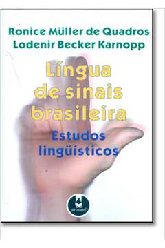 Lingua De Sinais Brasileira: Estudos Linguisticos