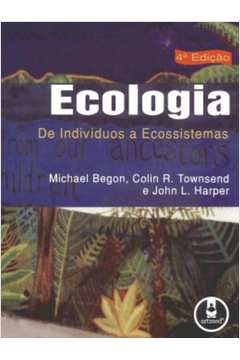 Ecologia De Individuos A Ecossistemas