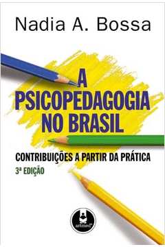 A Psicopedagogia no Brasil: Contribuições a Partir da Prática