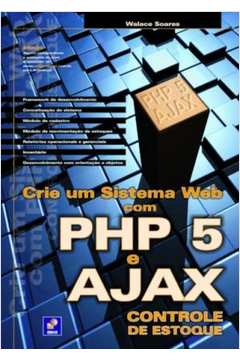 Crie um Sistema Web Com Php 5 e Ajax - Controle de Estoque