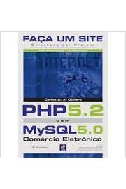 Faça um Site Php 5. 2 Com Mysql 5. 0: Comércio Eletrônico