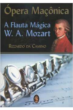 Ópera Maçônica - a Flauta Mágica