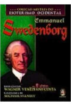 Coleção Mestres do Esoterismo Ocidental - Emmanuel Swedenborg