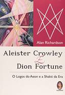 ALEISTER CROWLEY E DION FORTUNE