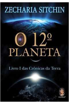 O 12º Planeta - Livro 1 das Crônicas da Terra