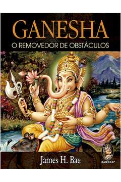 Ganesha - O removedor de obstáculos