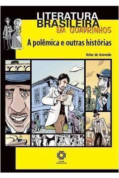 A Polêmica e Outras Histórias - Lit Brasileira Em Quadrinhos