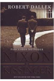 Nixon e Kissinger Parceiros no Poder