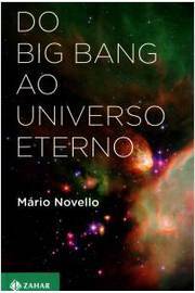 Do Big Bang ao Universo Eterno