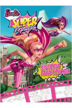 Barbie Super Princesa - História para Colorir