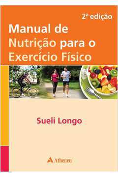 Manual De Nutricao Para O Exercicio Fisico - 2 Ed