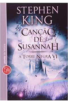 Cancao de Susannah - Vol. 6 - Colecao Torre Negra - Livro de Bolso