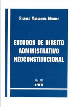 Estudos De Direito Administrativo Neoconstituciona