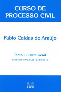 Curso De Processo Civil: Parte Geral - Tomo 1