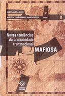 Novas Tendências Da Criminalidade Transnacional Mafiosa