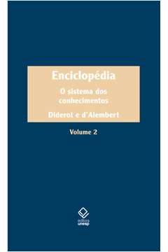 Enciclopédia - Vol. 2 : O Sistema Dos Conhecimentos
