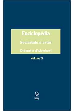 Enciclopédia - Vol. 5 : Sociedade E Artes