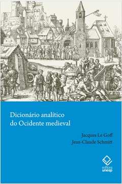 Dicionário Analítico Do Ocidente Medieval - Volumes 1 E 2