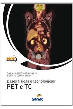 Bases Fisicas E Tecnológicas Pet E Tc