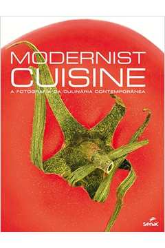 Modernist Cuisine : A Fotografia Da Culinária Contemporânea
