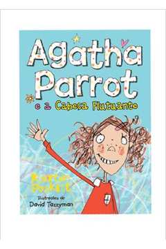 Agatha Parrot e a Cabeça Flutuante