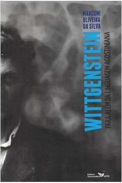 Wittgenstein - para Alem da Linguagem Agostiniana