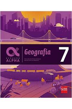 Geografia. 7º Ano - Coleção Geração Alpha