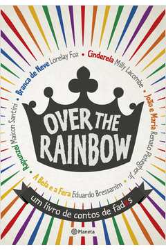 Over The Rainbow: um Livro de Contos de Fadxs