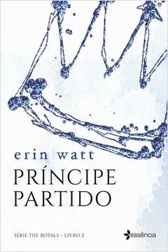 Principe Partido - Serie The Royals Livro 2