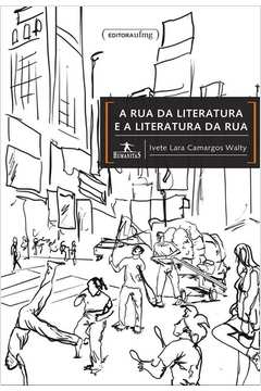 A Rua da Literatura e a Literatura da Rua