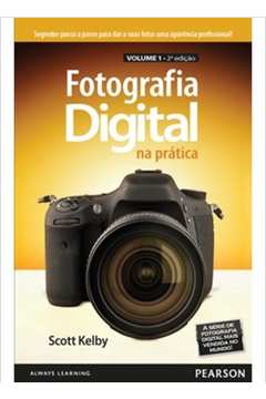 Fotografia Digital Na Pratica - Vol.1