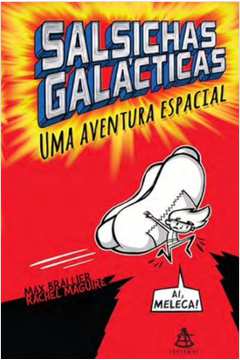 Salsichas Galácticas - Uma Aventura Espacial