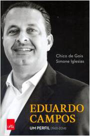 Eduardo Campos - um Perfil (1965-2014)