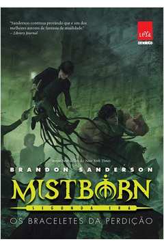 Mistborn, V. 3 - os Braceletes da Perdição