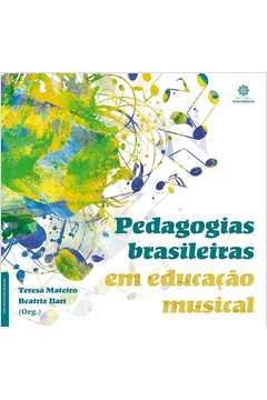 Pedagogias brasileiras em educação musical