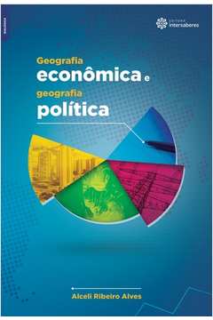 Geografia Econômica e Geografia Política