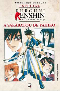 Especial Rurouni Kenshin Cronicas Da Era Meiji - A Sakabatou De Yahiko